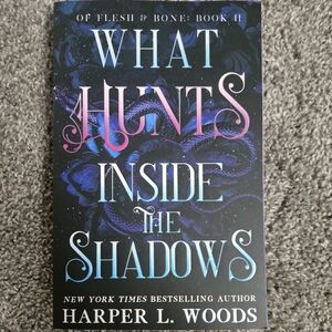 What Hunts Inside the Shadows By Harper L. Woods Paper Back- Sprayed Edges